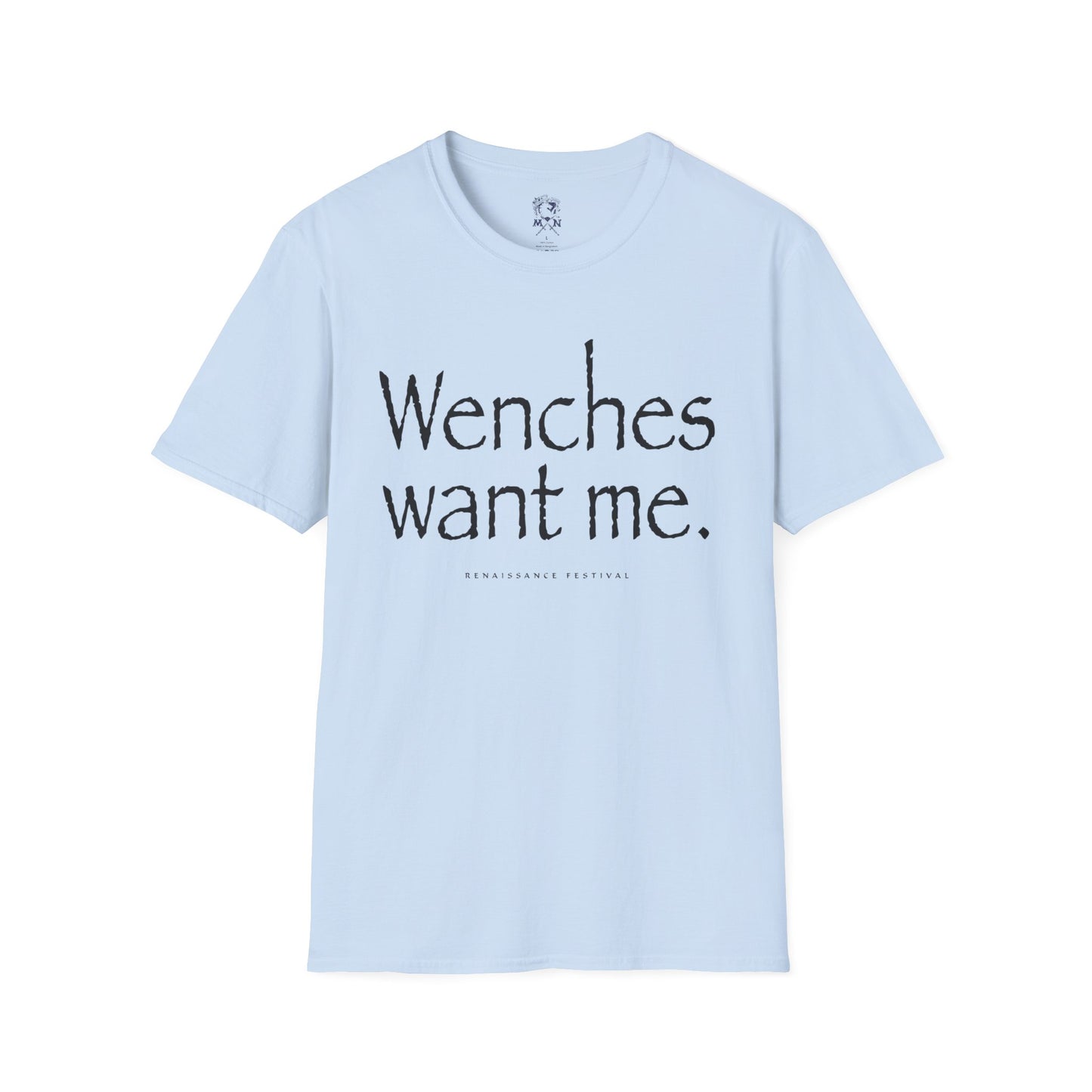 Wenches Want Me - T-shirt