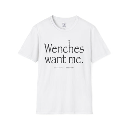 Wenches Want Me -  T-shirt