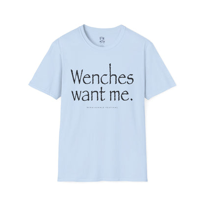Wenches Want Me -  T-shirt