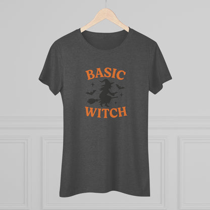 BASIC WITCH Women's Triblend Tee - Comfortable Graphic Shirt for Halloween